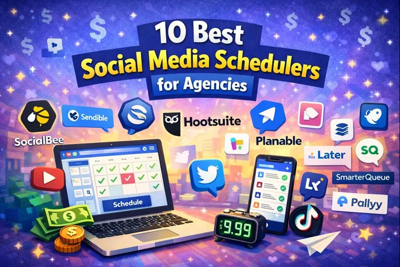 10 Best Social Media Schedulers for Agencies in 2026