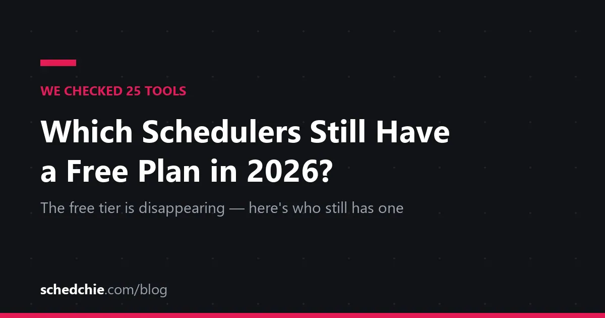 Which Social Media Schedulers Still Have a Free Plan in 2026? We Checked 25 - Schedchie Blog